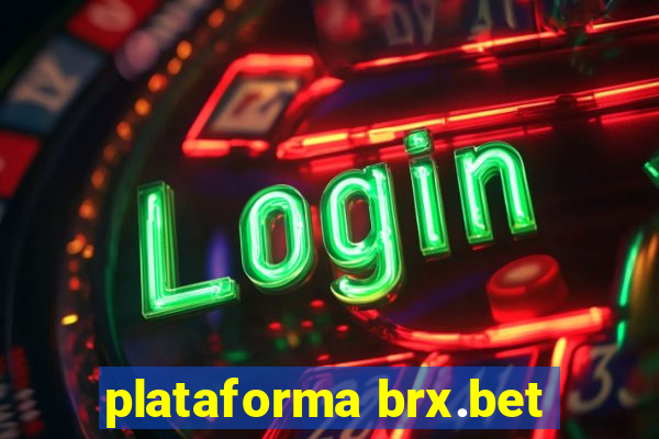 plataforma brx.bet